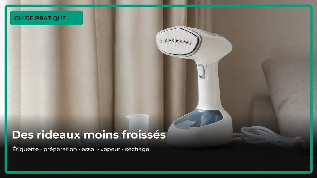 Comment défroisser des rideaux sans les décrocher ?